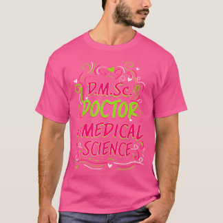 T-shirt D.M.Sc. Docteur En Sciences Médicales Doctorat Dip