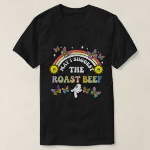 T-shirt DA4-Mai Je Suggère Le Boeuf Rôti Drôle Embarrassin