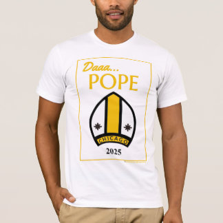 T-shirt Daa...T-shirt POPE de notre Chicago Pontiff