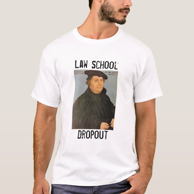 T-shirt d'abandon scolaire d'école de droit (Devant)