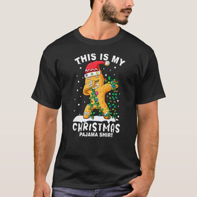 T-shirt Dabing Gingerbread Man This Is My Christmas Pajam (Devant)
