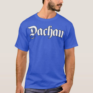 T-shirt Dachau écrit avec une police gothique