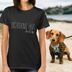 T-shirt Dachshund Cheveux s'en fiche Amoureux des chiens