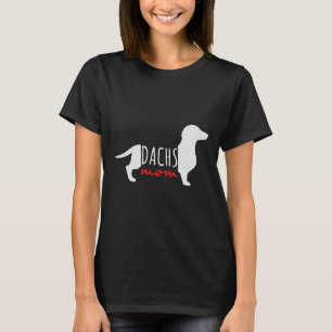 T-shirt Dachshund Dachs Mom Dachs Owner Matching  Idea