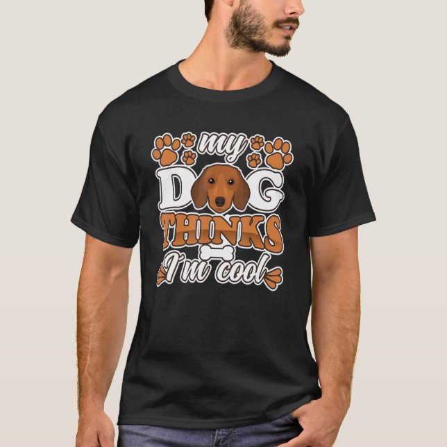 T-shirt Dachshund Dog pense que je suis propriétaire de ch (Devant)