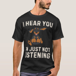 T-shirt Dachshund je t'entends tu n'écoutes pas drôle Wien
