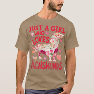 T-shirt Dachshund Juste Une Fille Qui Aime Dachshunds Chie