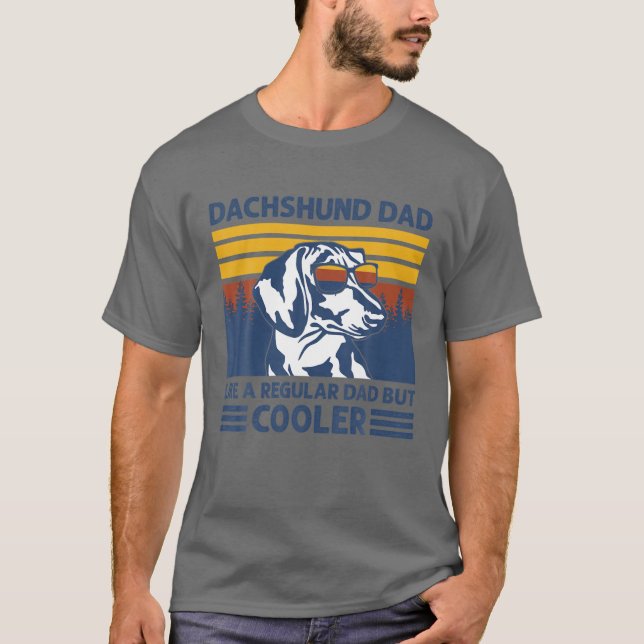 T-shirt Dachshund Papa Comme Un Père Régulier Mais Un Chie (Devant)
