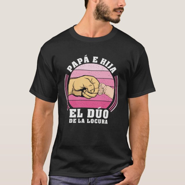 T-shirt Dad and Daughter The Crazy Duo Father s Day (Devant)