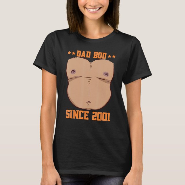 T-shirt Dad Bod Since 2001 Father s Day Beer Belly (Devant)
