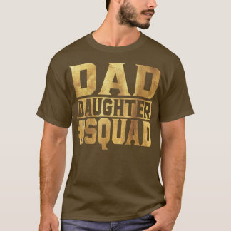 T-shirt Dad Daughter Squad Fathers Day Gift 