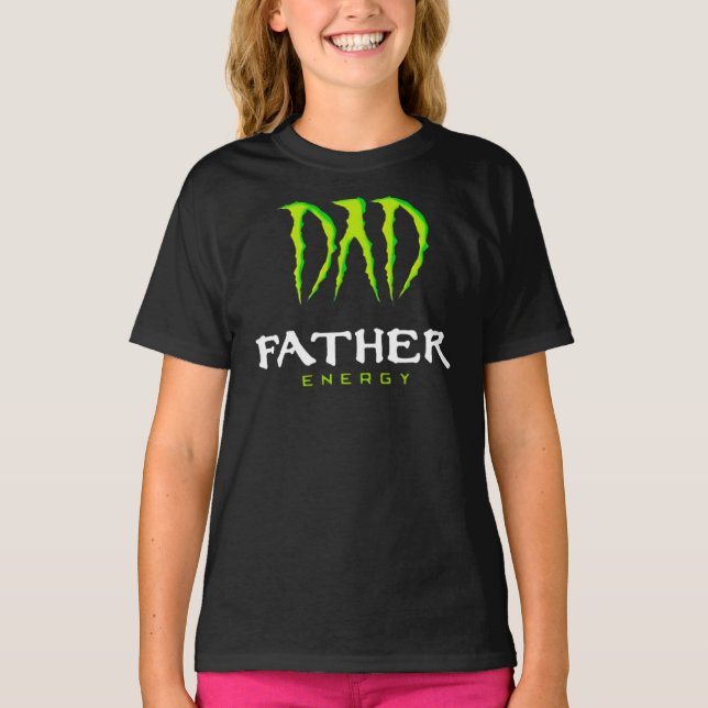 T-shirt Dad Father Energy Monster Happy Father’S Day Tshir (Devant)