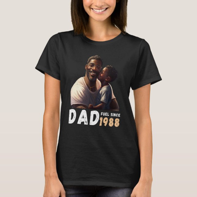 T-shirt Dad Fuel Since 1988 Quote Black King Magic Fathers (Devant)