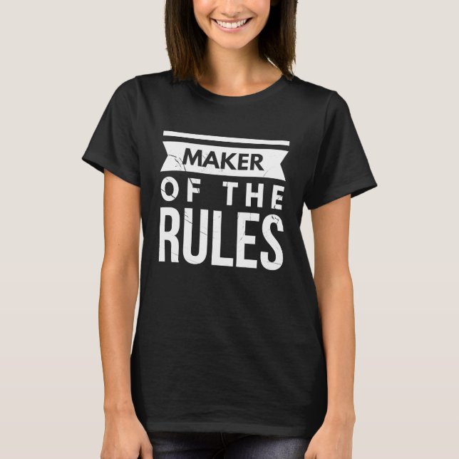 T-shirt Dad Husband Fathers Day Joke Maker Of The Rules Qu (Devant)