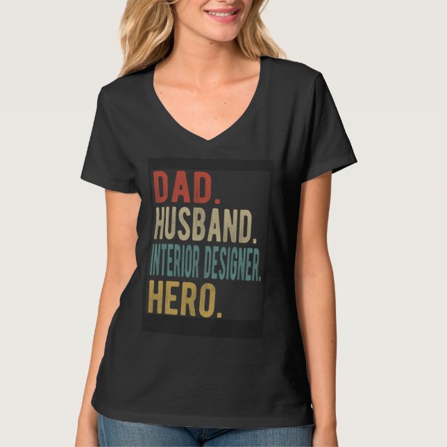 T-shirt Dad Husband Interior Designer Hero (Devant)