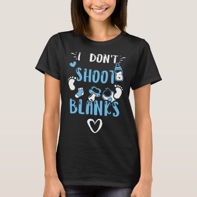 T-shirt Dad I Don t Shoot Blanks  Baby Boy Sayings (Devant)