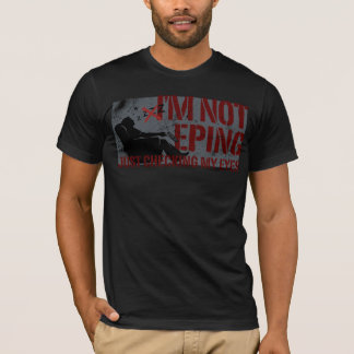 T-shirt Dad I'm Not Sleeping Just Checking Eyes