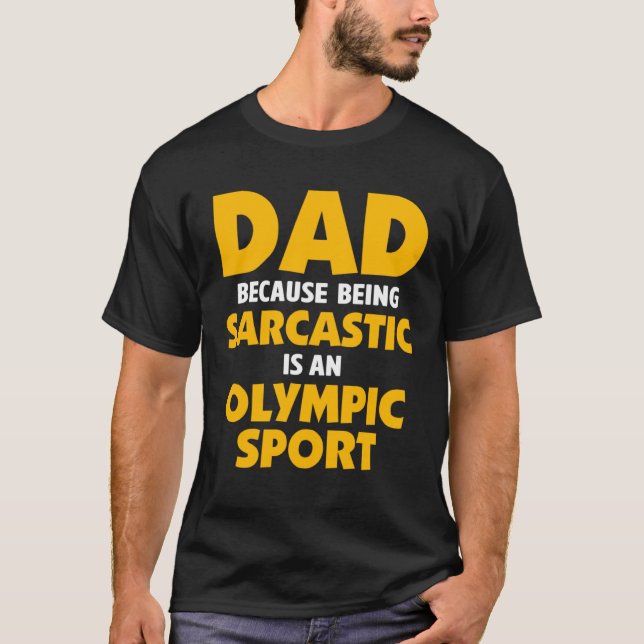 T-shirt Dad Jokes Sarcasm Quotes Sarcastic Olympic Sport (Devant)