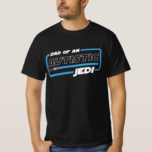 T-shirt Dad of An Autistic Jedi (Devant)