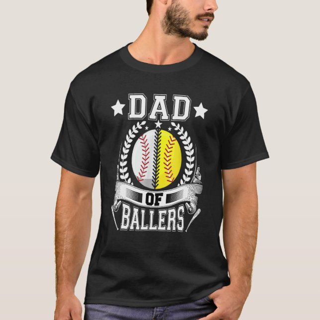 T-shirt Dad Of Ballers  Daddy Of Softball Player Fathers D (Devant)