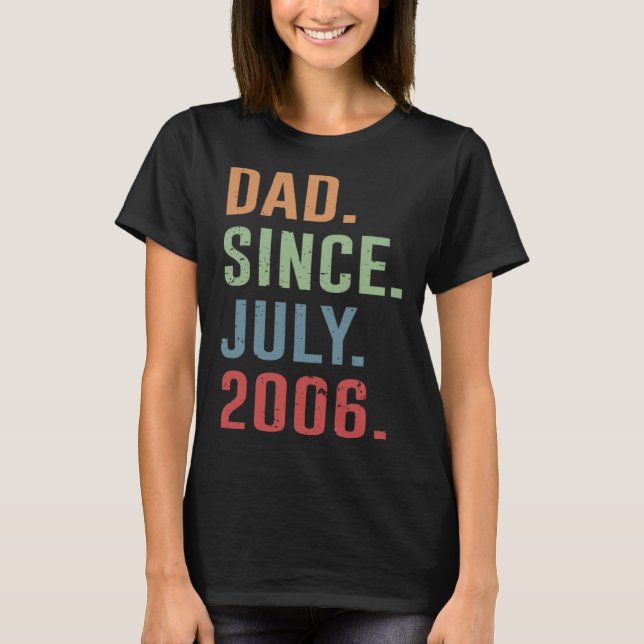 T-shirt Dad Since July 2006 (Devant)