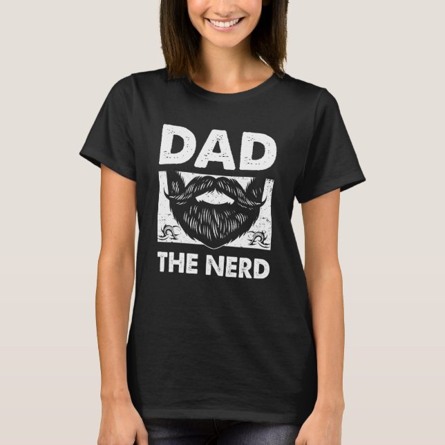 T-shirt Dad the Nerd Conservative Daddy Protective Father  (Devant)
