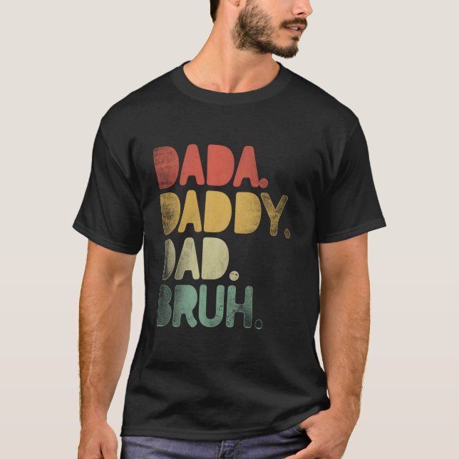 T-shirt Dada Daddy Dad Bruh Dad Fathers Day (Devant)