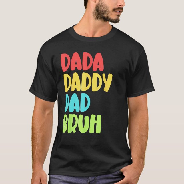 T-shirt Dada Daddy Dad Bruh Funny Meme For Father's Day (Devant)