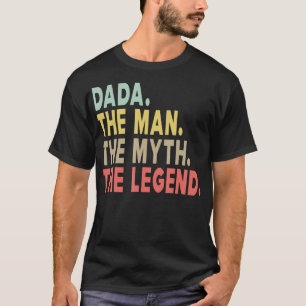 T-shirt Dada L'Homme Le Mythe La Légende Cadeau Papa Papa