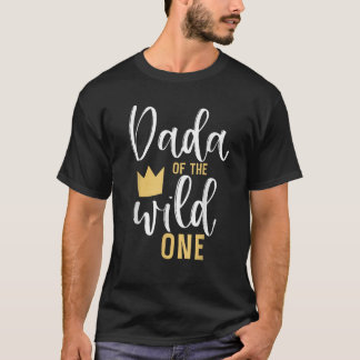 T-shirt Dada of the Wild Un 1er Anniversaire Première chos