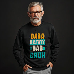 T-shirt Dada papa papa Bruh