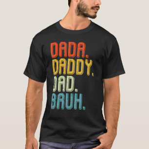 T-shirt Dada Papa Papa Bruh Amour Vintage Fier Grand-Père