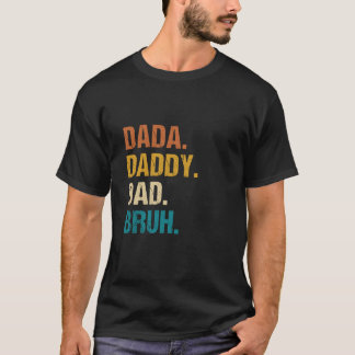 T-shirt Dada Papa Papa Bruh Drôle Enfants Fils Fille Père