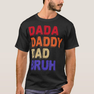 T-shirt Dada Papa Papa Bruh Fête des pères Citations sarca