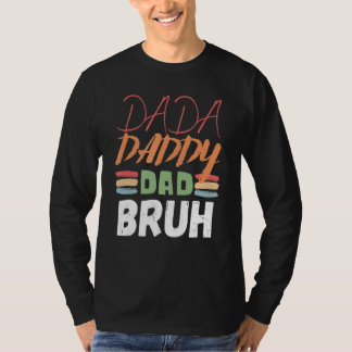 T-shirt Dada Papa Papa Bruh Fête des pères Papa 17