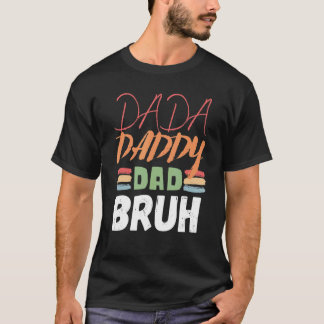 T-shirt Dada Papa Papa Bruh Fête des pères Papa 17