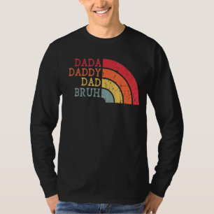 T-shirt Dada Papa Papa Bruh Père Ils grandissent