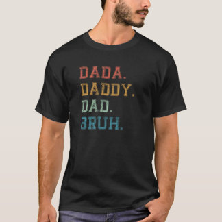 T-shirt Dada Papa Papa Papa Bruh Funny Mari Papa Papa Papa