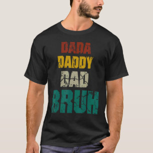T-shirt Dada Papa Papa Papa Bruh Hommes Vintages Père