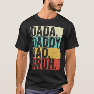 T-shirt Dada Papa Papa Papa Bruh Mari Hommes Fête des père