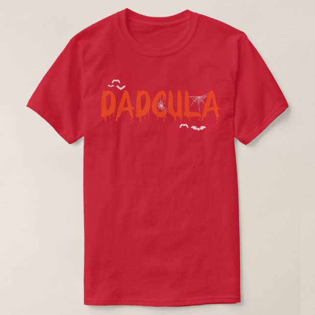T-shirt DADCULA drôle Halloween Papa Dracula Costume Momst (Design devant)