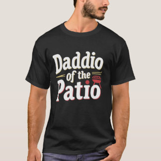 T-shirt Daddio Of The Patio Funny Père jour BBQ Grill B