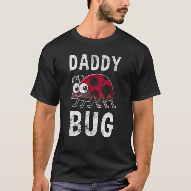 T-shirt Daddy Bug Funny Ladybug mignonne papa Fête des pèr (Devant)