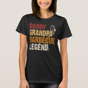 T-shirt Daddy Grandpa Barbecue Legend BBQ