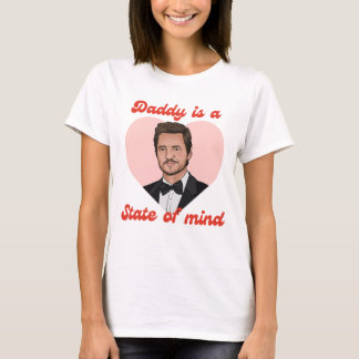 T-shirt Daddy Is A State Of Mind — Pedro Pascal Heart Desi