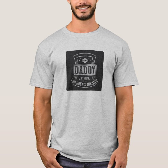 T-shirt Daddy- Le Ministre des Enfants d'origine (Devant)