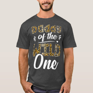 T-shirt Daddy Of The Wild One Zoo a célébré 1er anniversai