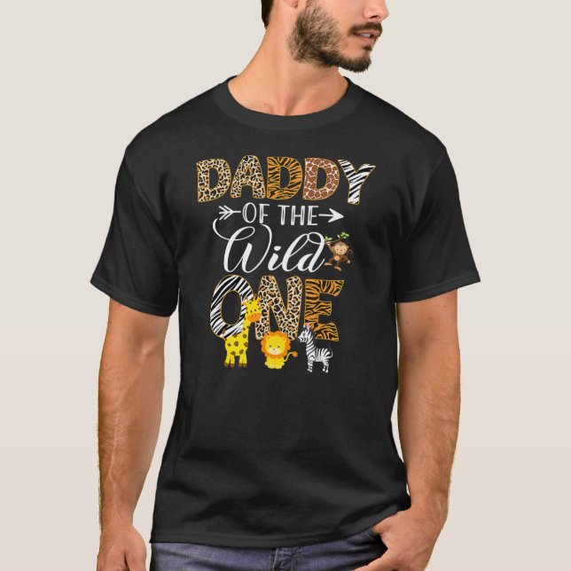 T-shirt Daddy of the Wild One Zoo Safari Jungle Animals (Devant)