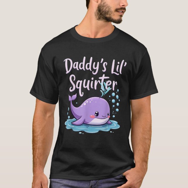 T-shirt Daddy s Lil Squirter (Devant)