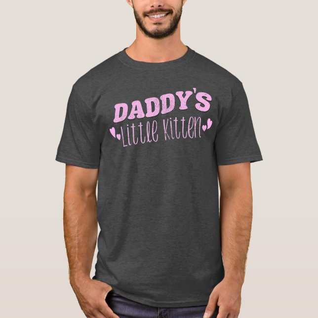 T-shirt Daddys Little Kitten Cat Play Neko (Devant)
